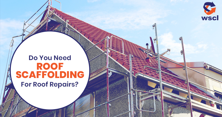 Do You Need Roof Scaffolding For Roof Repairs?
